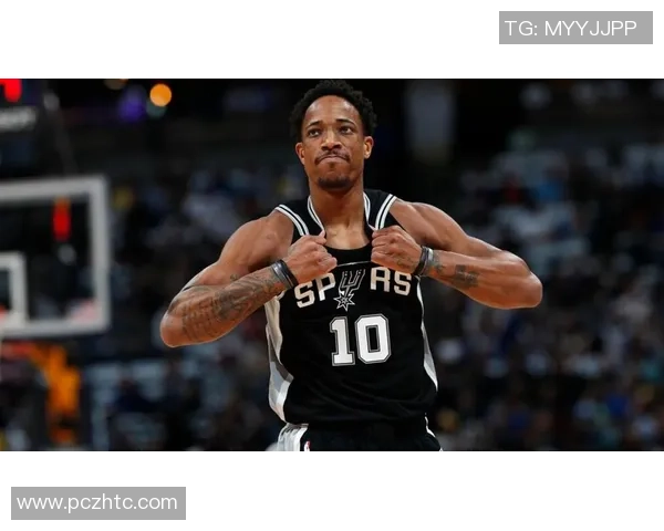 德马尔德罗赞:从天赋少年到NBA明星的奋斗历程与心路历程 德马尔德罗赞:从天赋少年到NBA明星的奋斗历程与心路历程